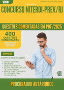 400 Questões Comentadas para Concurso Procurador Autarquico da Prefeitura Niteroi Prev Rj 2025 - 200 Questões