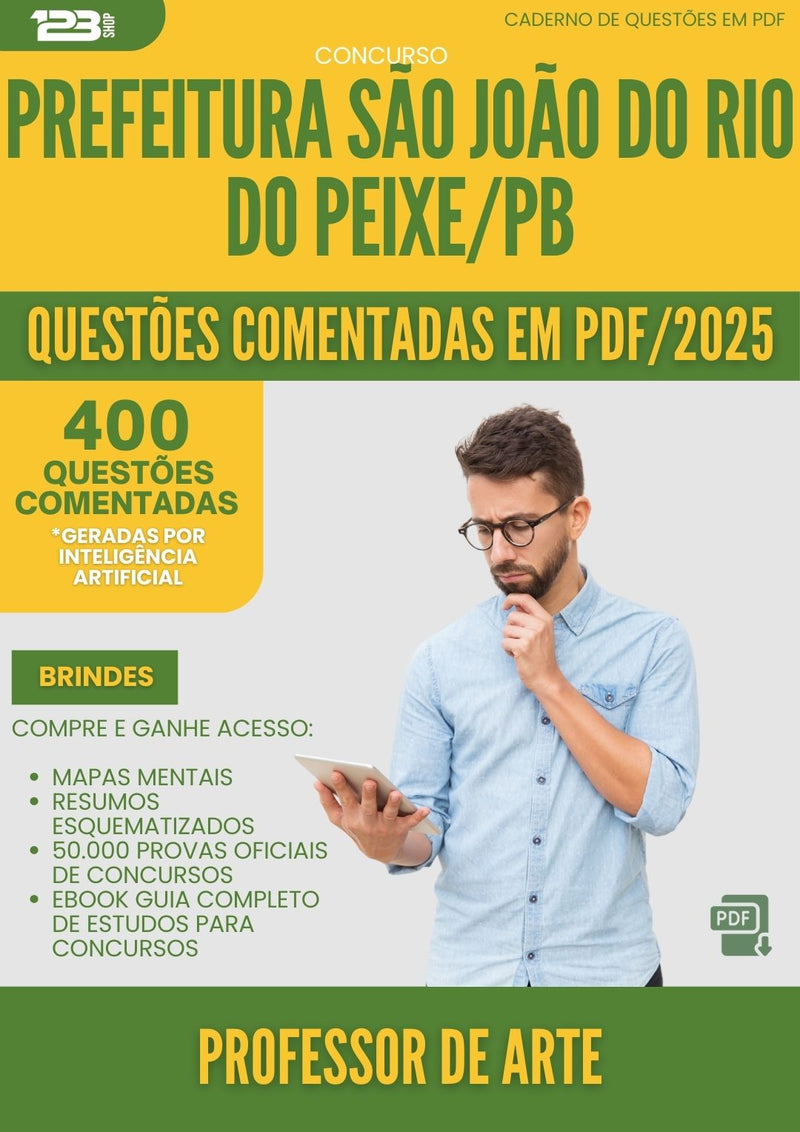 400 Questões Comentadas para Concurso Professor De Arte Sao Joao Rio da Prefeitura Peixe Pb 2025 - 200 Questões