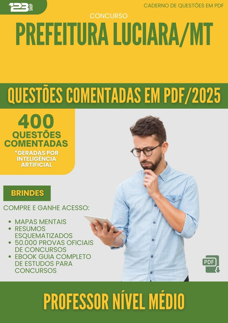 400 Questões Comentadas para Concurso Professor Nivel Medio da Prefeitura Luciara Mt 2025 - 400 Questões