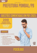 200 Questões Comentadas para Concurso Psicologo da Prefeitura Pombal Pb 2025 - 200 Questões