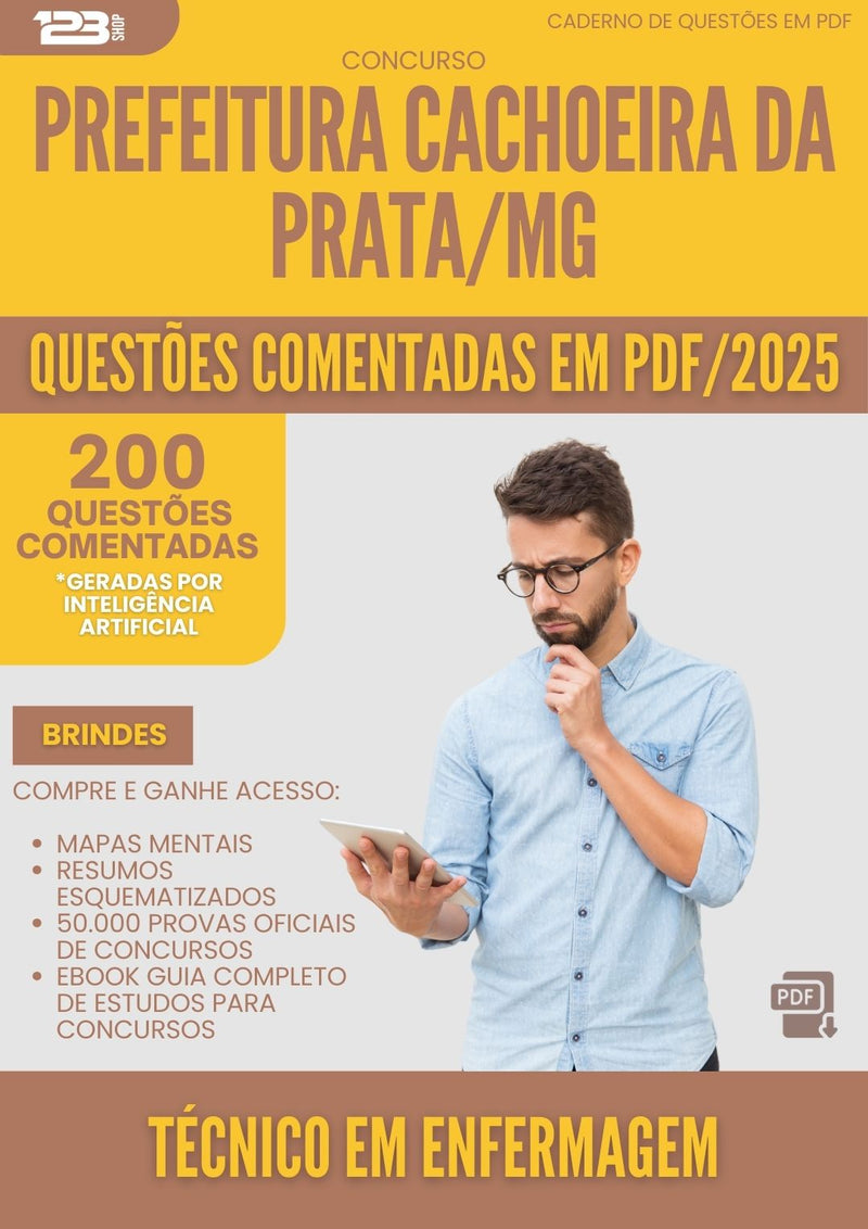 200 Questões Comentadas para Concurso Tecnico Em Enfermagem da Prefeitura Cachoeira Da Prata Mg 2025 - 200 Questões