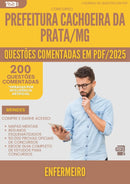 200 Questões Comentadas para Concurso Enfermeiro da Prefeitura Cachoeira Da Prata Mg 2025 - 200 Questões