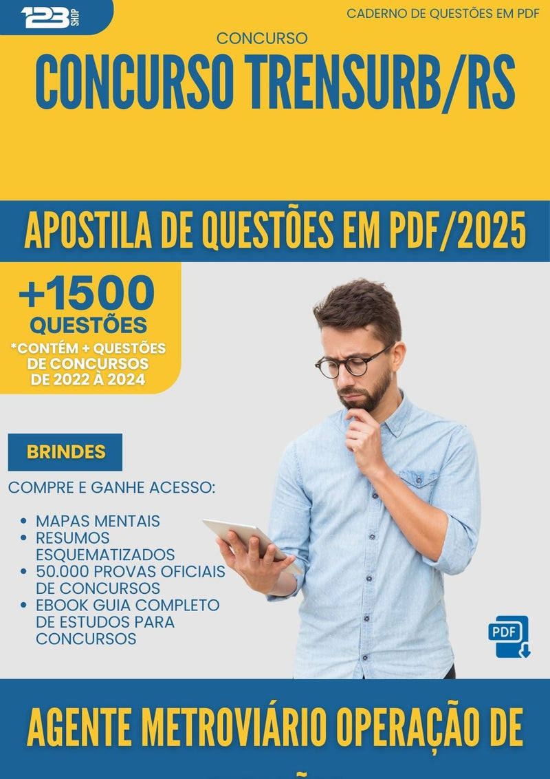 Apostila de Questões para Concurso Agente Metroviario Operacao De Estacoes Trensurb Rs 2025 - Mais de 1.500 Questões
