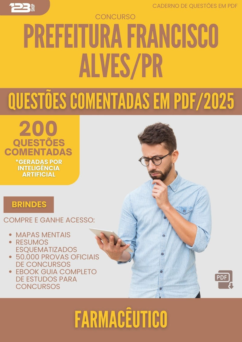 200 Questões Comentadas para Concurso Farmaceutico da Prefeitura Francisco Alves Pr 2025 - 200 Questões