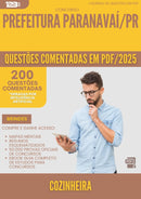 200 Questões Comentadas para Concurso Cozinheira da Prefeitura Paranavai Pr 2025 - 200 Questões