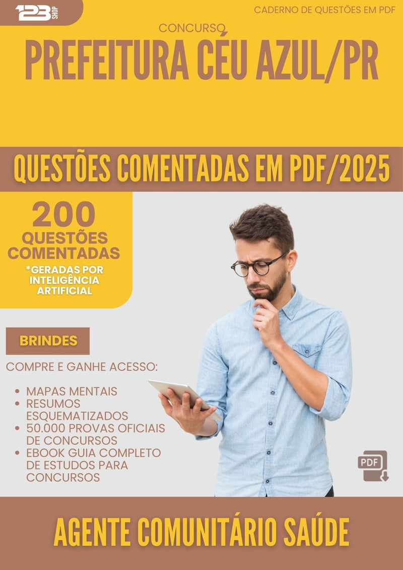 200 Questões Comentadas para Concurso Agente Comunitario Saude da Prefeitura Ceu Azul Pr 2025 - 200 Questões