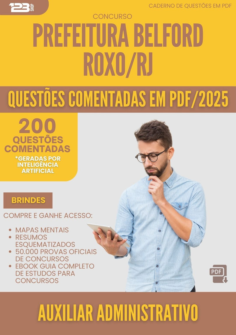 200 Questões Comentadas para Concurso Auxiliar Administrativo da Prefeitura Belford Roxo Rj 2025 - 200 Questões