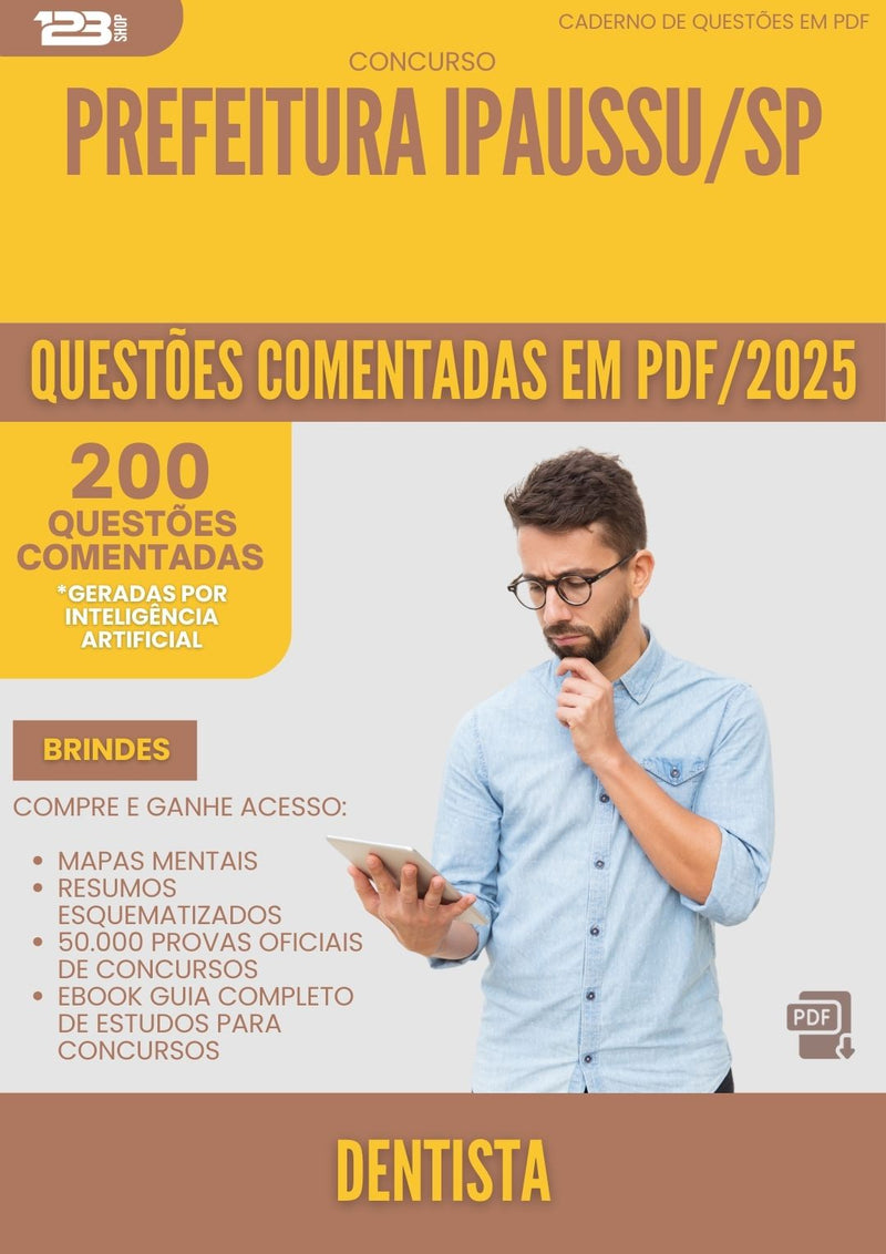 200 Questões Comentadas para Concurso Dentista da Prefeitura Ipaussu Sp 2025 - 200 Questões
