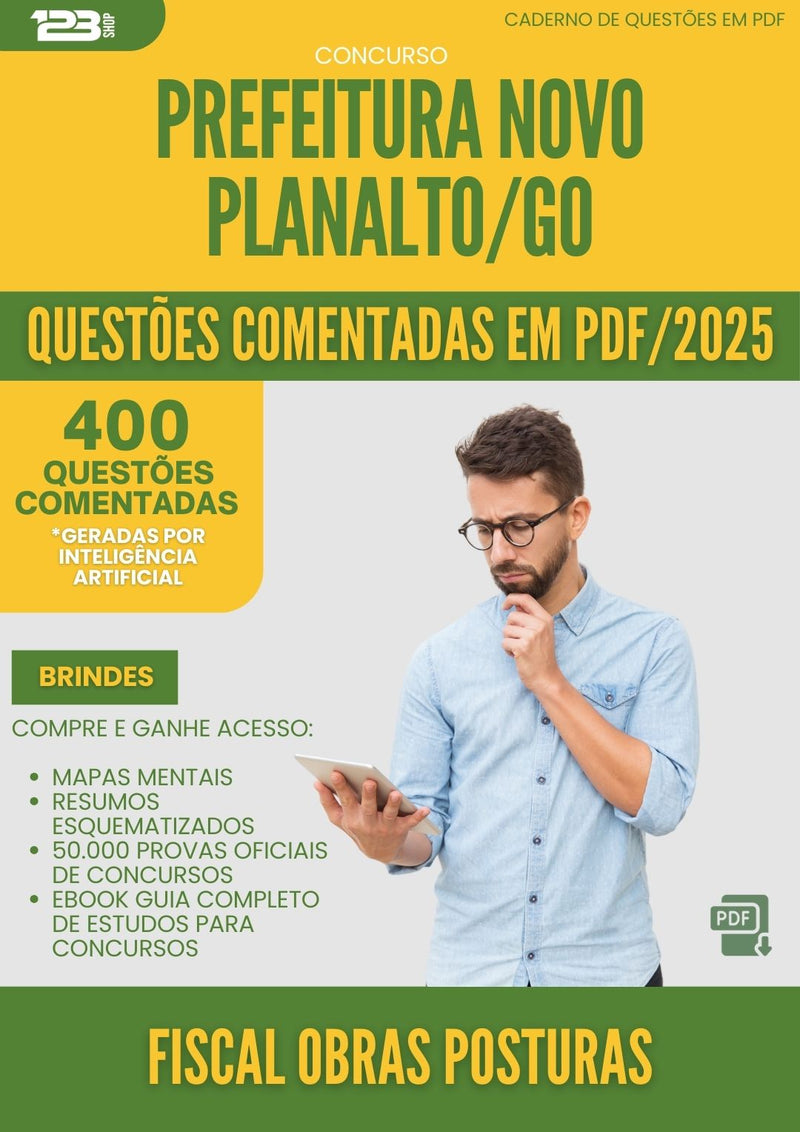 400 Questões Comentadas para Concurso Fiscal Obras Posturas da Prefeitura Novo Planalto Go 2025 - 200 Questões
