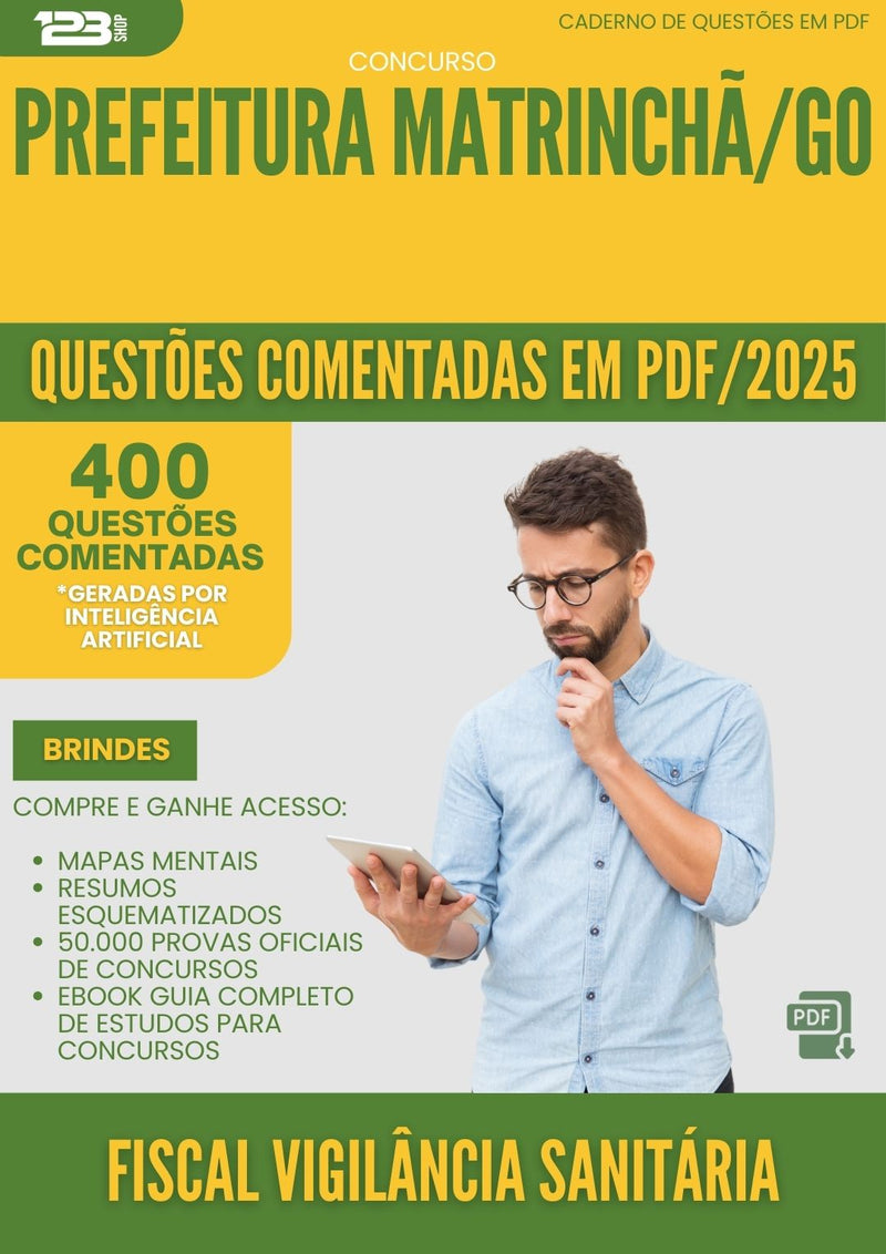 400 Questões Comentadas para Concurso Fiscal Vigilancia Sanitaria da Prefeitura Matrincha Go 2025 - 200 Questões
