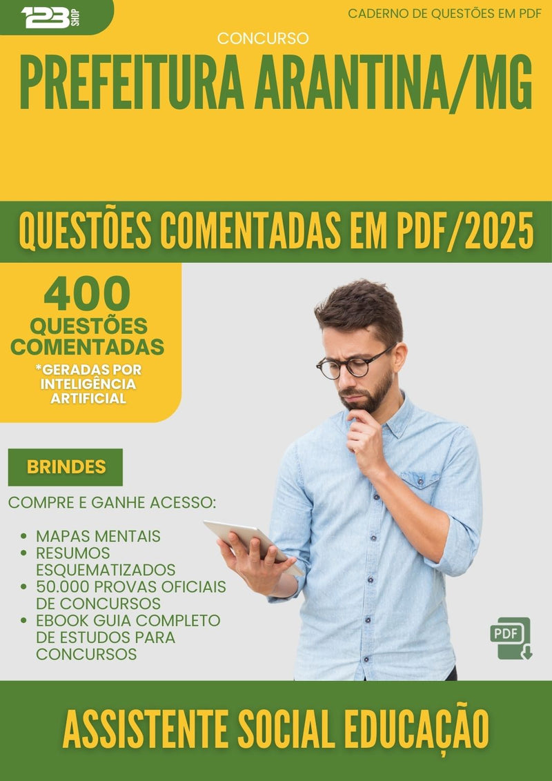 400 Questões Comentadas para Concurso Assistente Social Educacao da Prefeitura Arantina Mg 2025 - 200 Questões