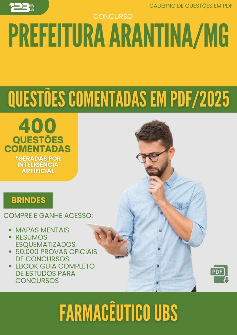 400 Questões Comentadas para Concurso Farmaceutico Ubs da Prefeitura Arantina Mg 2025 - 200 Questões
