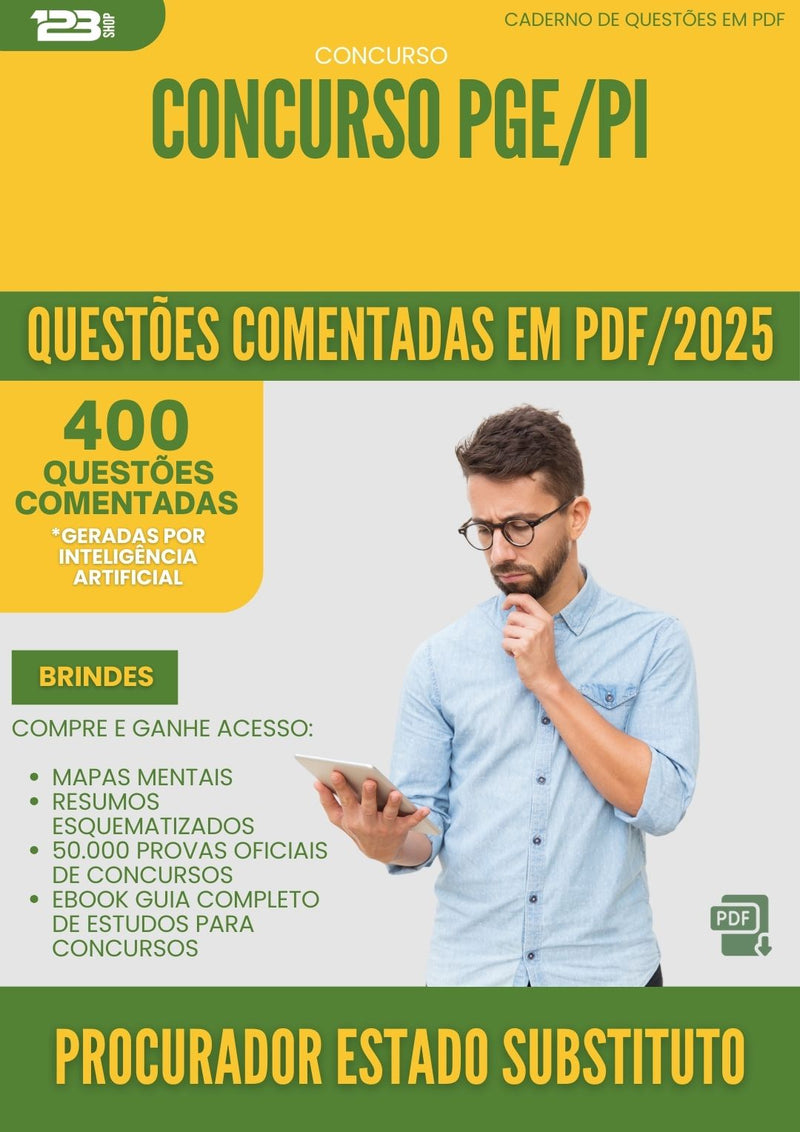 400 Questões Comentadas para Concurso Procurador Estado Substituto Pge Pi 2025 - 200 Questões
