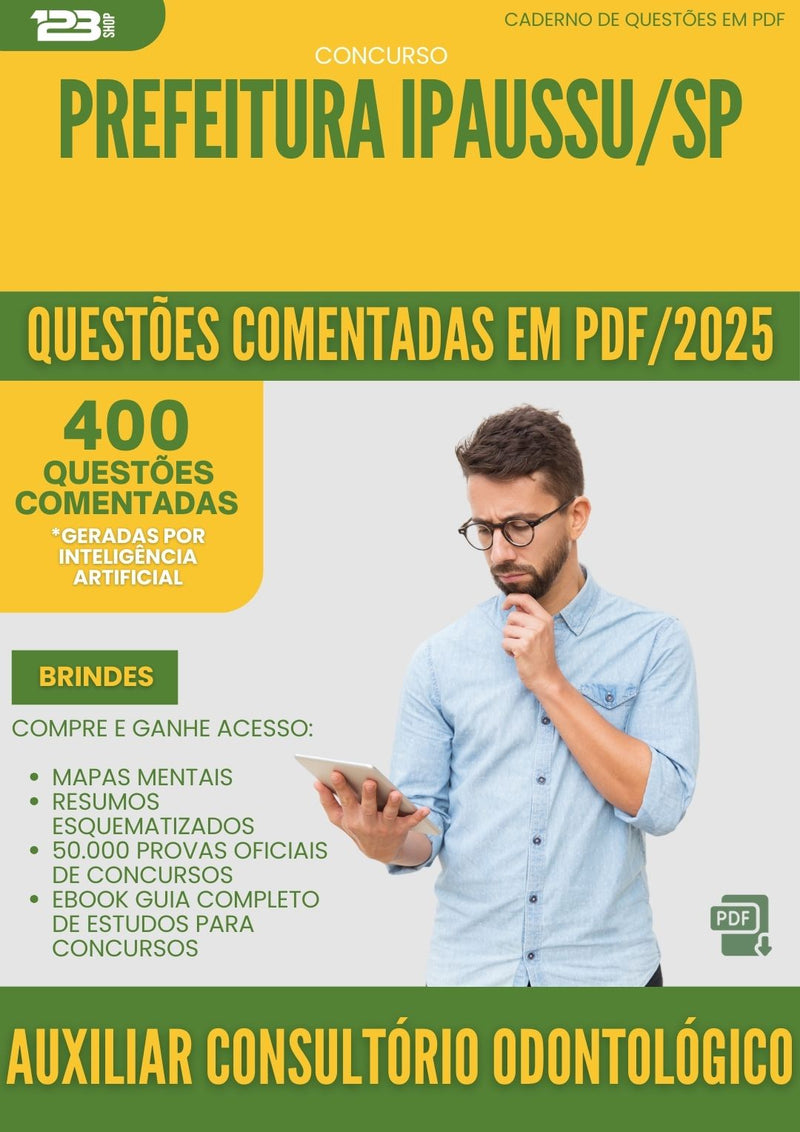 400 Questões Comentadas para Concurso Auxiliar De Consultorio Odontologico da Prefeitura Ipaussu Sp 2025 - 200 Questões
