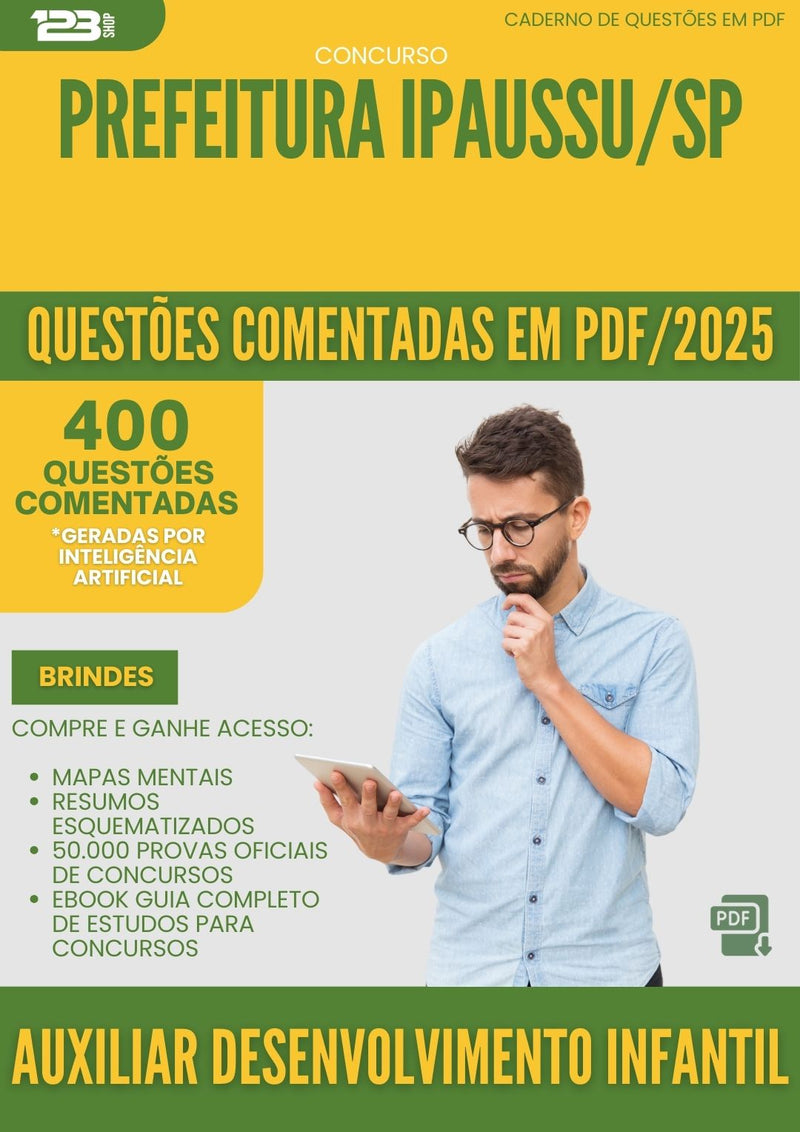 400 Questões Comentadas para Concurso Auxiliar De Desenvolvimento Infantil da Prefeitura Ipaussu Sp 2025 - 200 Questões