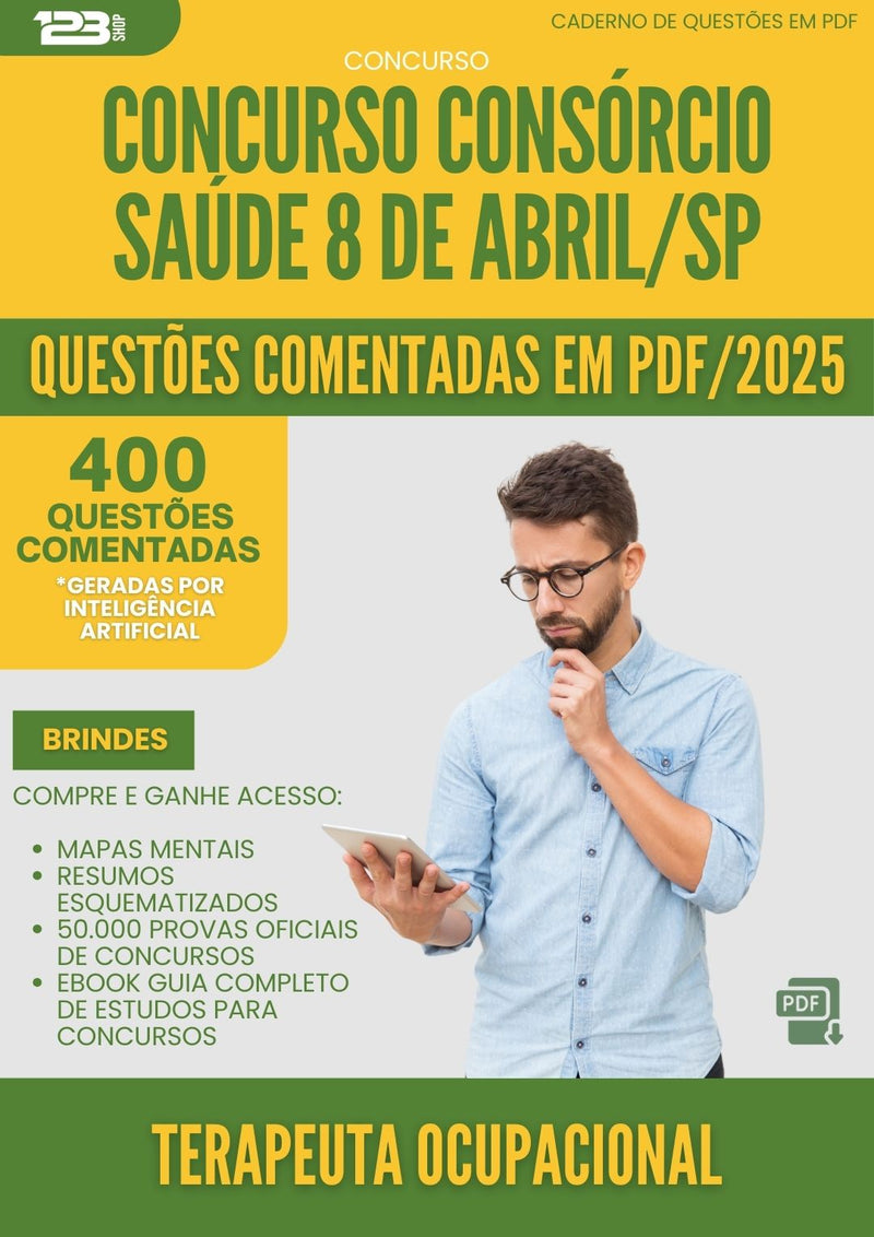 400 Questões Comentadas para Concurso Terapeuta Ocupacional Consorcio da Prefeitura Saude 8 De Abril Sp 2025 - 200 Questões