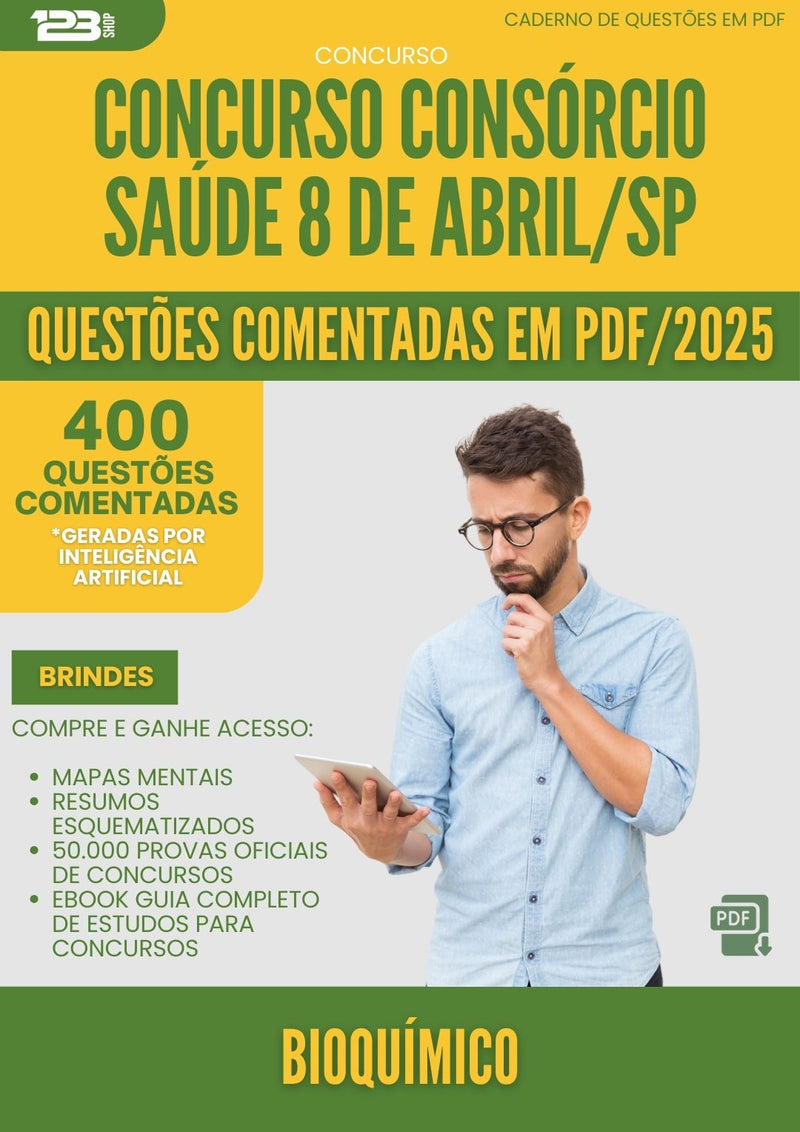400 Questões Comentadas para Concurso Bioquimico Consorcio da Prefeitura Saude 8 De Abril Sp 2025 - 200 Questões