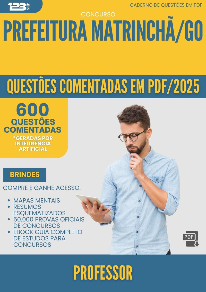 600 Questões Comentadas para Concurso Professor da Prefeitura Matrincha Go 2025 - 600 Questões