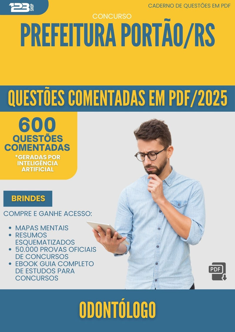 600 Questões Comentadas para Concurso Odontologo da Prefeitura Portao Rs 2025 - 600 Questões