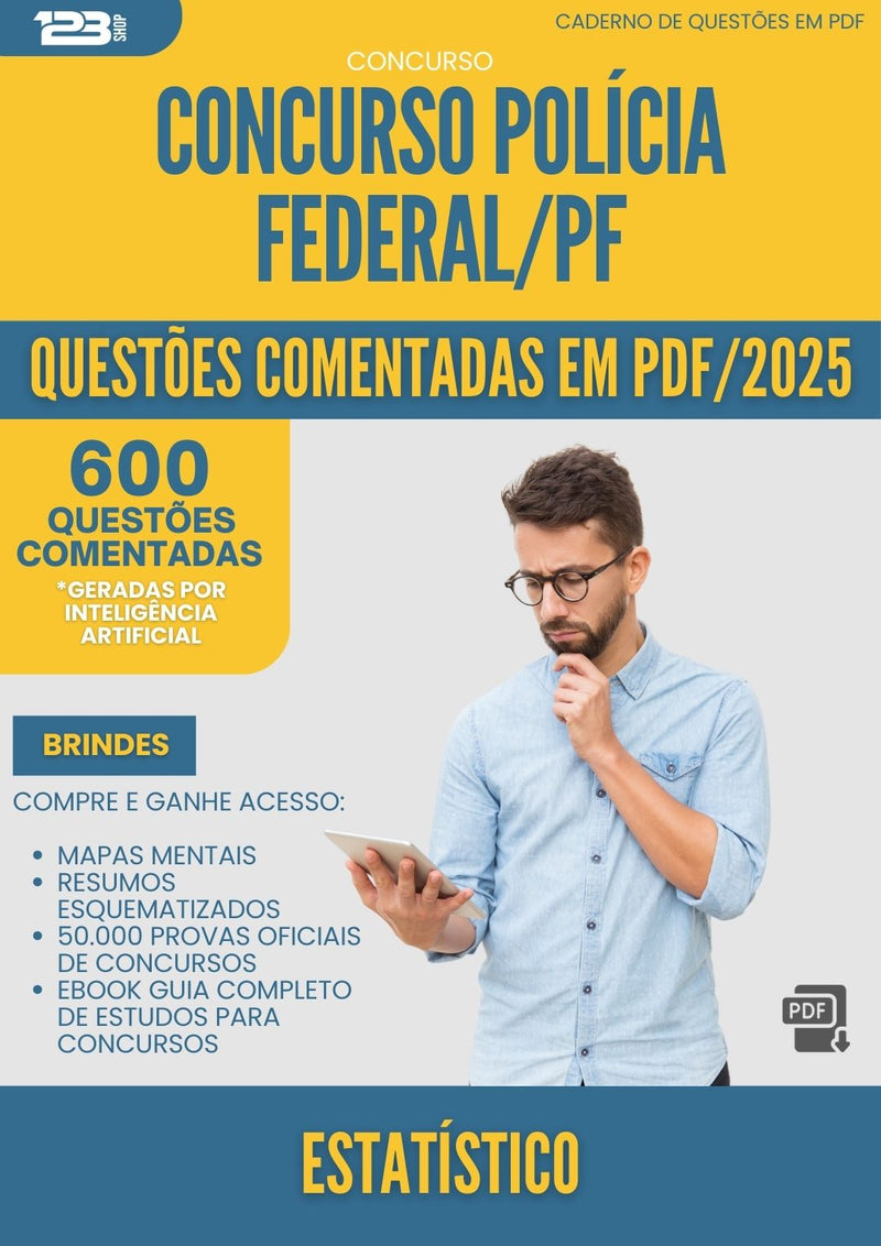 600 Questões Comentadas para Concurso Policia Federal Pf 2025 Estatistico - 600 Questões