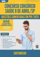 600 Questões Comentadas para Concurso Enfermeiro Consorcio da Prefeitura Saude 8 De Abril Sp 2025 - 600 Questões