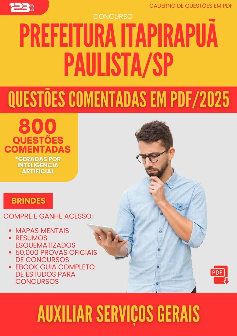 800 Questões Comentadas para Concurso Auxiliar Servicos Gerais da Prefeitura Itapirapua Paulista Sp 2025 - 800 Questões