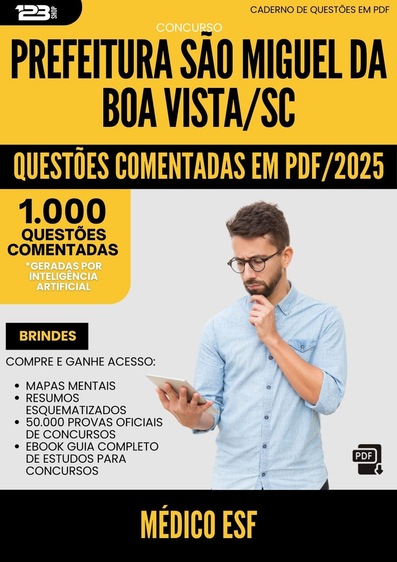 1000 Questões Comentadas para Concurso Medico Esf Sao Miguel Da da Prefeitura Boa Vista Sc 2025 - 1000 Questões