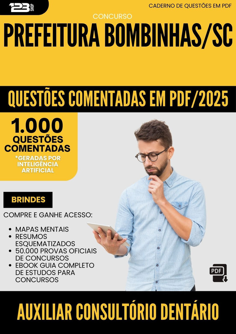 1000 Questões Comentadas para Concurso Auxiliar Consultorio Dentario da Prefeitura Bombinhas Sc 2025 - 1000 Questões