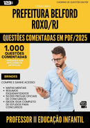1000 Questões Comentadas para Concurso Professor Ii Educacao Infantil da Prefeitura Belford Roxo Rj 2025 - 1000 Questões