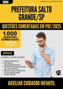 1000 Questões Comentadas para Concurso Auxiliar De Cuidador Infantil da Prefeitura Salto Grande Sp 2025 - 1000 Questões