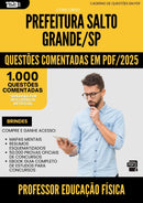 1000 Questões Comentadas para Concurso Professor De Educacao Fisica da Prefeitura Salto Grande Sp 2025 - 1000 Questões