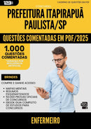 1000 Questões Comentadas para Concurso Enfermeiro da Prefeitura Itapirapua Paulista Sp 2025 - 1000 Questões