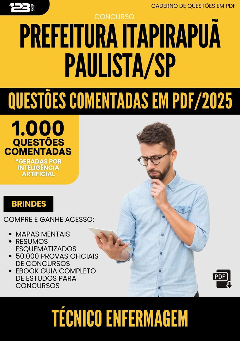 1000 Questões Comentadas para Concurso Tecnico Enfermagem da Prefeitura Itapirapua Paulista Sp 2025 - 1000 Questões