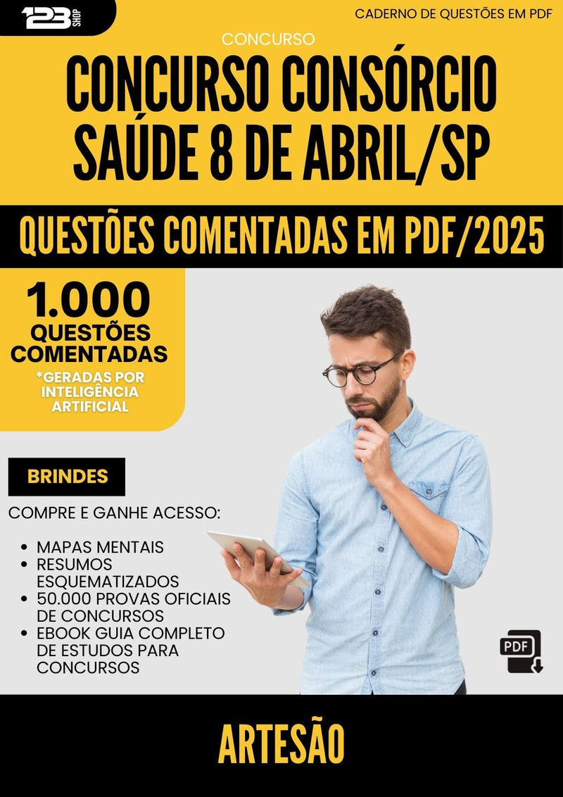 1000 Questões Comentadas para Concurso Artesao Consorcio da Prefeitura Saude 8 De Abril Sp 2025 - 1000 Questões