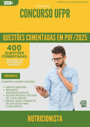 400 Questões Comentadas para Concurso Nutricionista Ufpr 2025 - 200 Questões