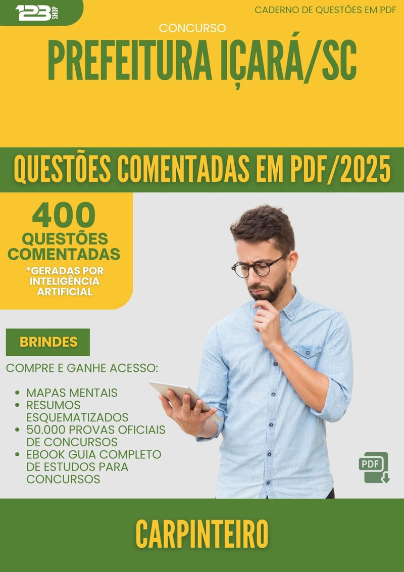 400 Questões Comentadas para Concurso Carpinteiro da Prefeitura Icara Sc 2025 - 200 Questões