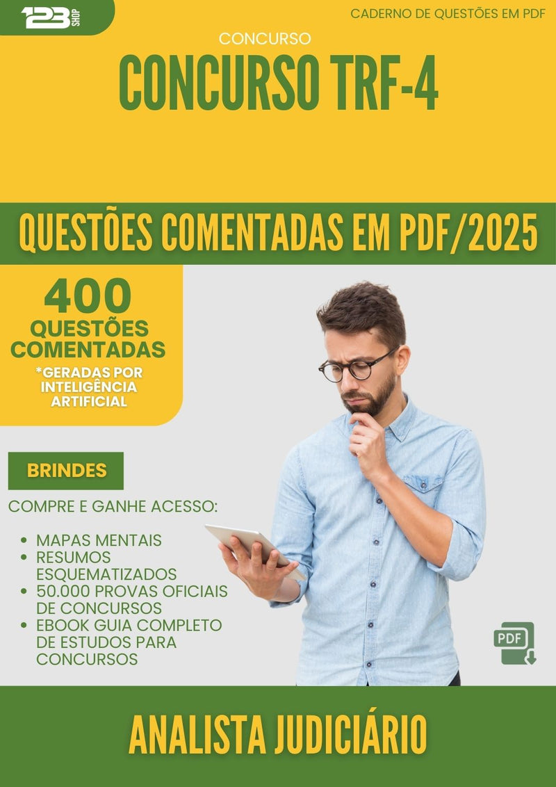 400 Questões Comentadas para Concurso Analista Judiciario Trf 4 2025 - 200 Questões