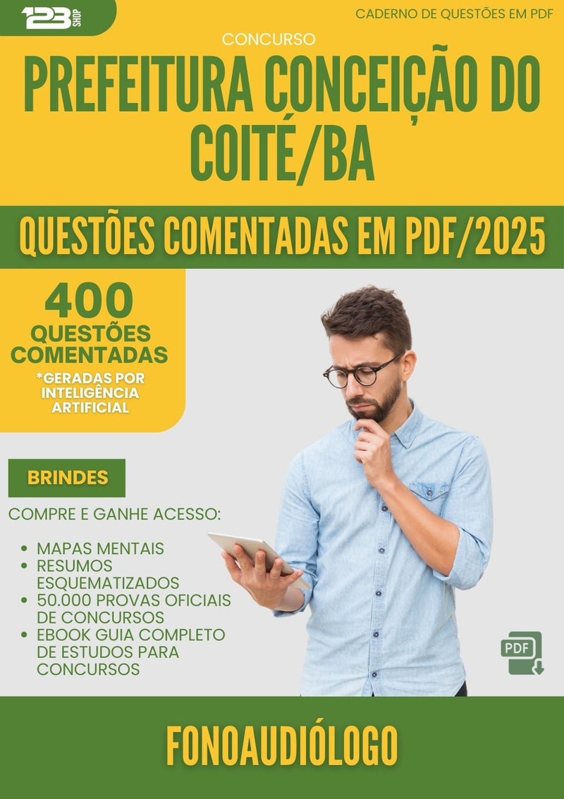 400 Questões Comentadas para Concurso Fonoaudiologo da Prefeitura Conceicao Do Coite Ba 2025 - 200 Questões
