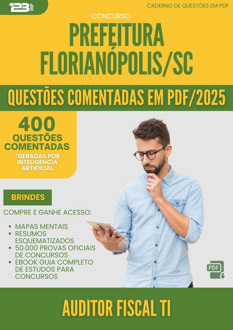 400 Questões Comentadas para Concurso Auditor Fiscal Ti da Prefeitura Florianopolis Sc 2025 - 200 Questões