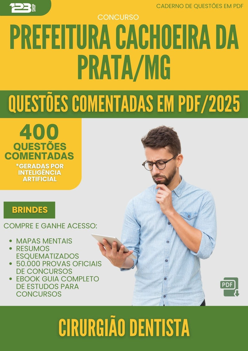 400 Questões Comentadas para Concurso Cirurgiao Dentista da Prefeitura Cachoeira Da Prata Mg 2025 - 200 Questões