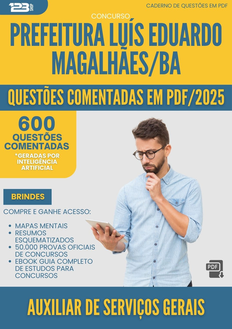 600 Questões Comentadas para Concurso Auxiliar De Servicos Gerais da Prefeitura Luis Eduardo Magalhaes Ba 2025 - 600 Questões