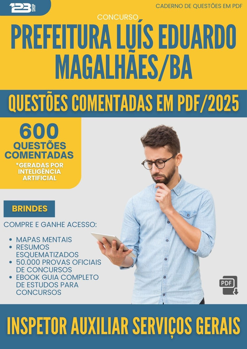 600 Questões Comentadas para Concurso Inspetor Auxiliar Servicos Gerais da Prefeitura Luis Eduardo Magalhaes Ba 2025 - 600 Questões