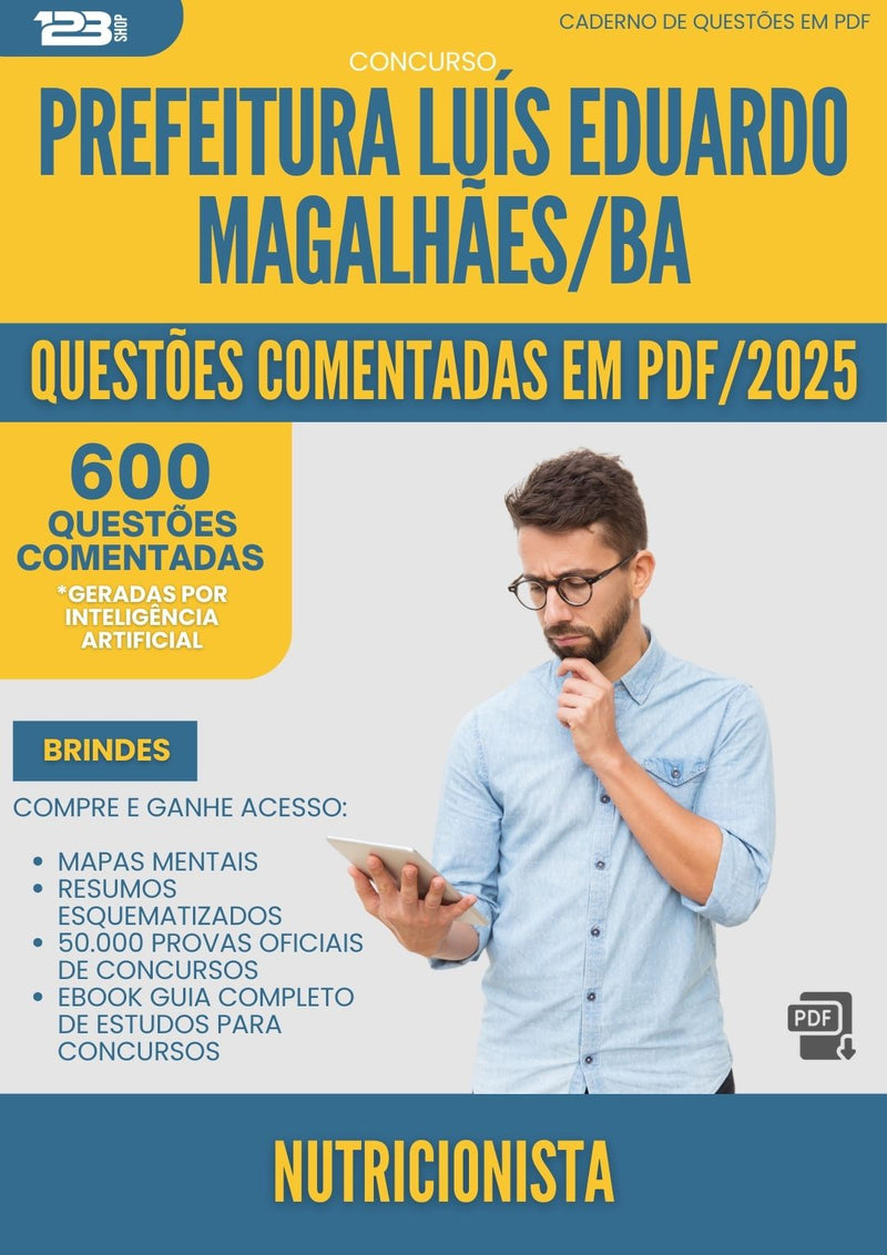 600 Questões Comentadas para Concurso Nutricionista da Prefeitura Luis Eduardo Magalhaes Ba 2025 - 600 Questões