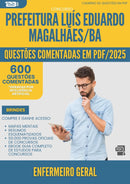 600 Questões Comentadas para Concurso Enfermeiro Geral da Prefeitura Luis Eduardo Magalhaes Ba 2025 - 600 Questões