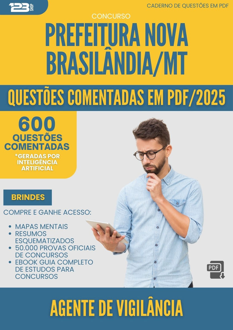 600 Questões Comentadas para Concurso Agente De Vigilancia Nova da Prefeitura Brasilandia Mt 2025 - 600 Questões