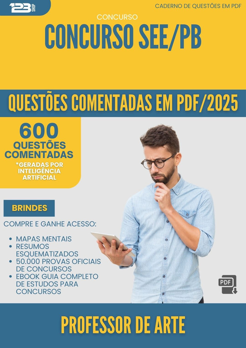 600 Questões Comentadas para Concurso Professor De Arte See Pb 2025 - 600 Questões