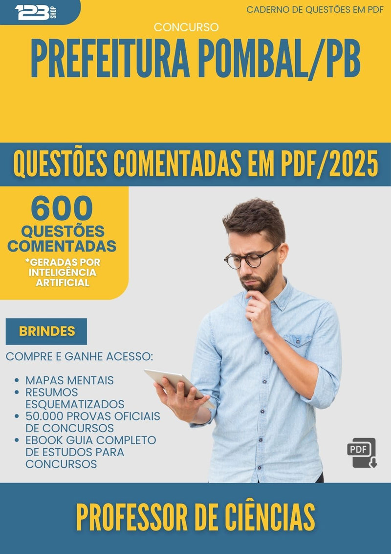 600 Questões Comentadas para Concurso Professor De Ciencias da Prefeitura Pombal Pb 2025 - 600 Questões