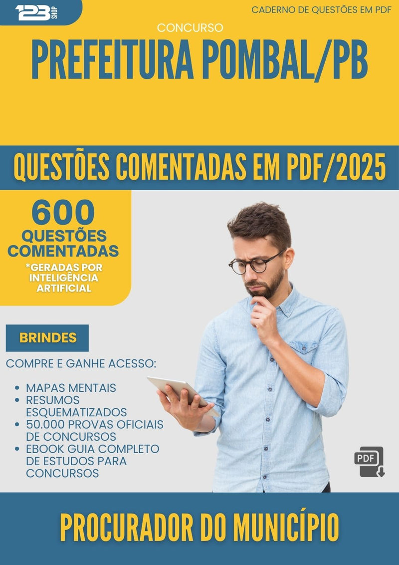 600 Questões Comentadas para Concurso Procurador Do Municipio da Prefeitura Pombal Pb 2025 - 600 Questões