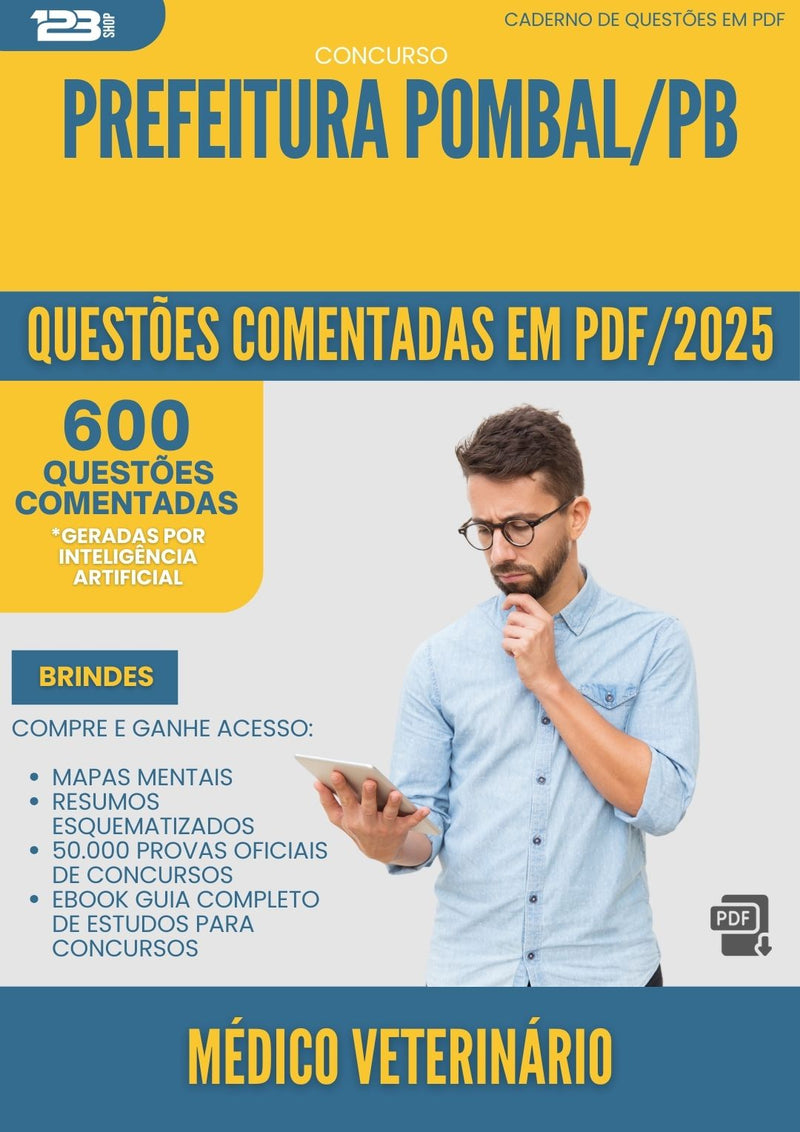 600 Questões Comentadas para Concurso Medico Veterinario da Prefeitura Pombal Pb 2025 - 600 Questões