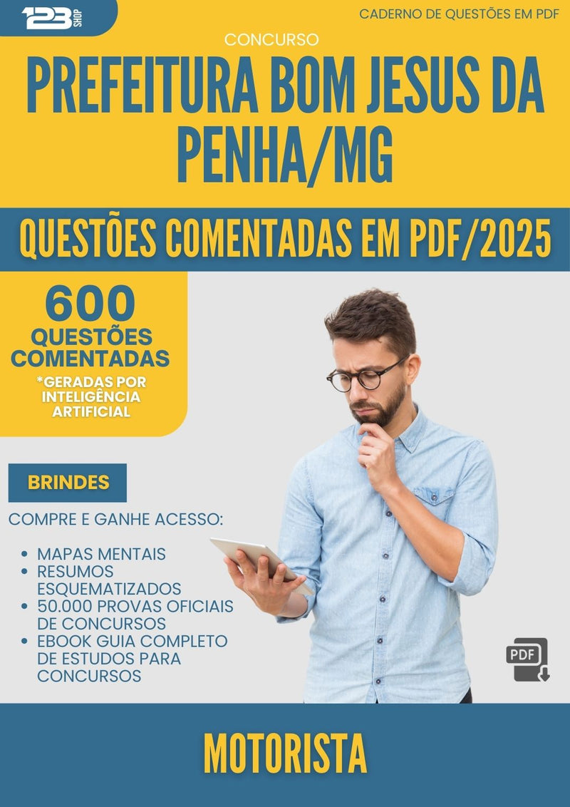 600 Questões Comentadas para Concurso Motorista da Prefeitura Bom Jesus Da Penha Mg 2025 - 600 Questões